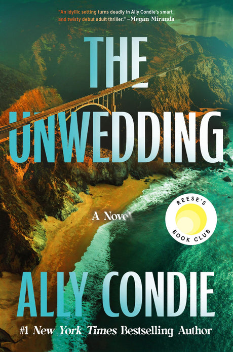 The Unwedding: Reese's Book Club Pick (a Novel) -- Ally Condie, Hardcover