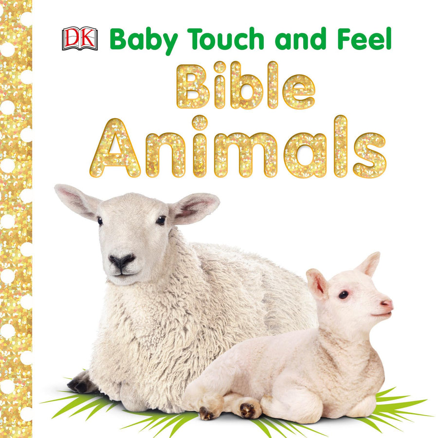 Baby Touch and Feel: Bible Animals -- DK, Board Book