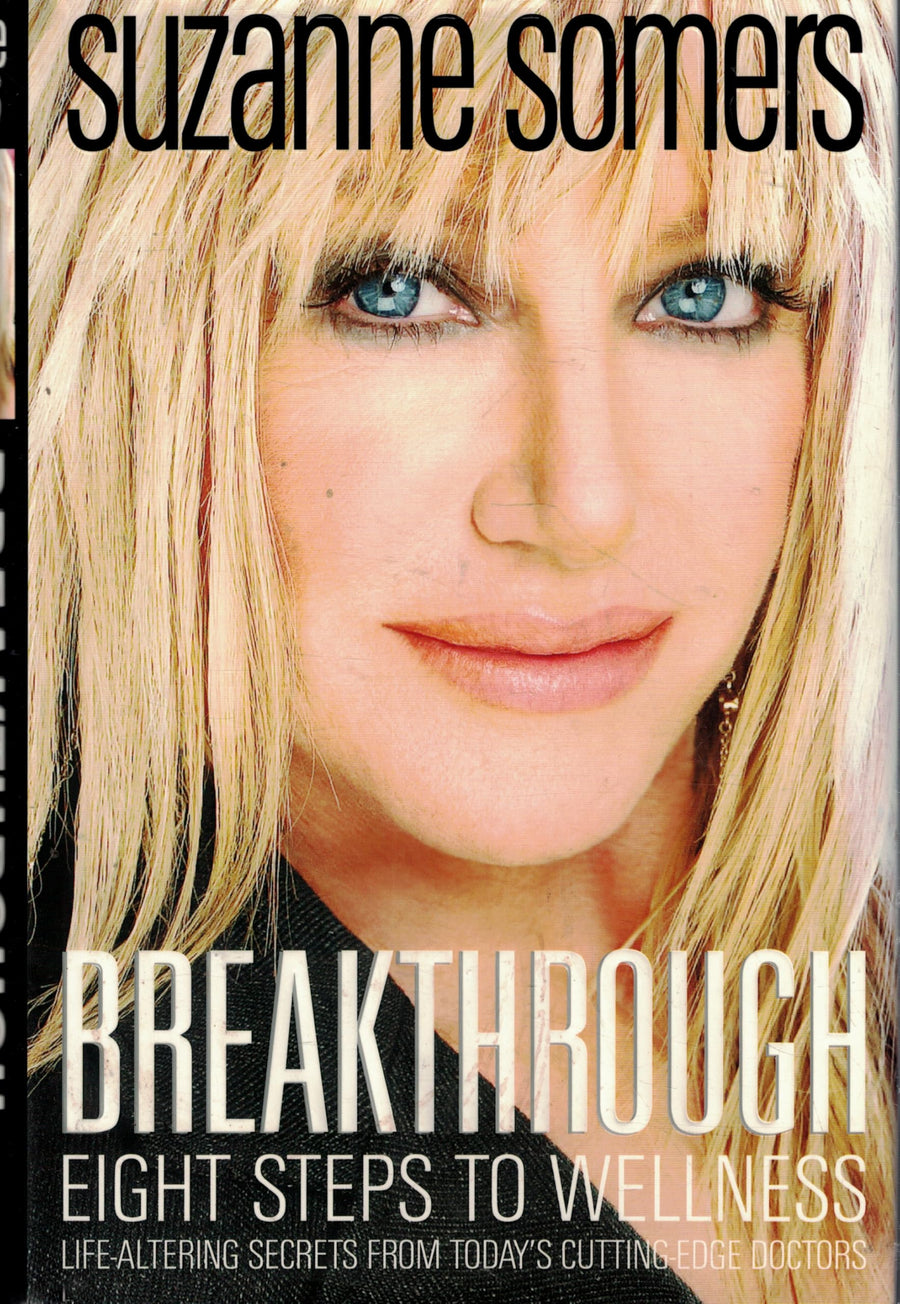 Used - Good | Breakthrough: Eight Steps to Wellness -- Suzanne Somers, Hardcover