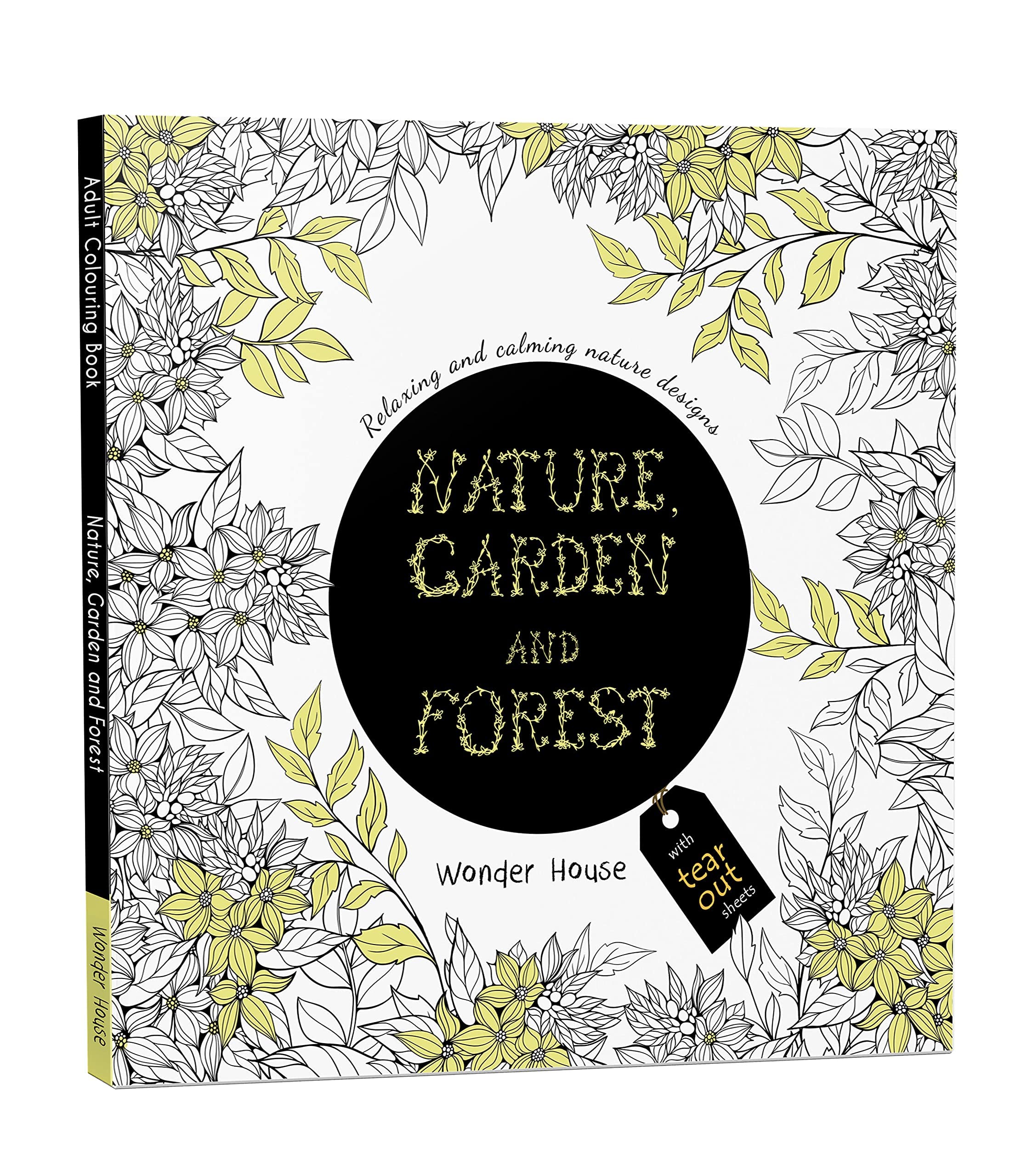 Nature, Garden and Forest: Colouring Books for Adults with Tear Out Sheets by Wonder House Books