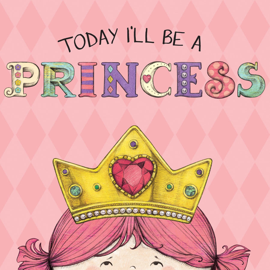 Today I'll Be a Princess -- Paula Croyle, Board Book