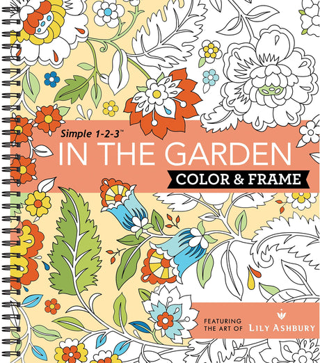 Color & Frame - In the Garden (Adult Coloring Book) -- New Seasons, Spiral