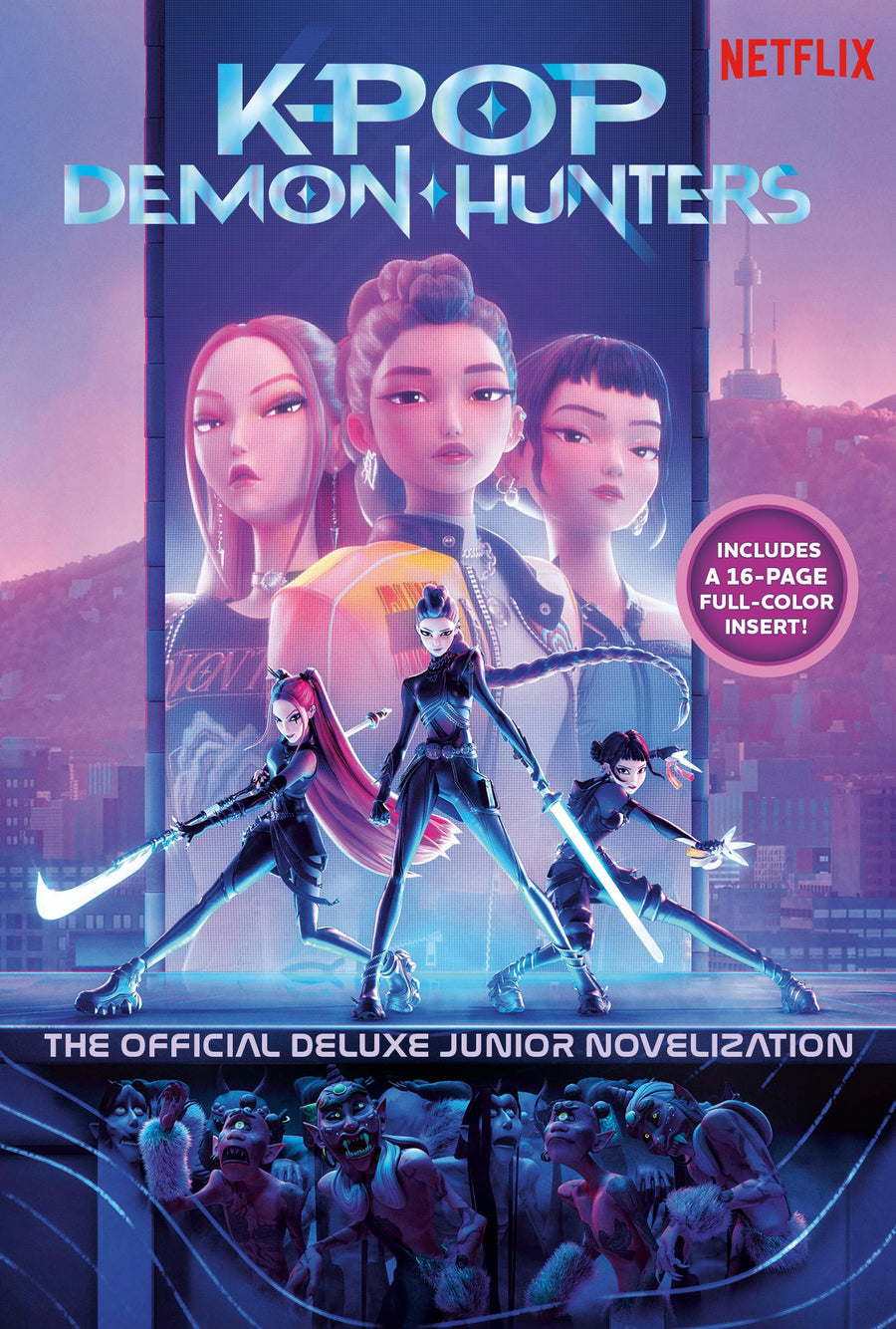 Kpop Demon Hunters: The Official Deluxe Junior Novelization: The Official Retelling -- Jessica Yoon, Hardcover