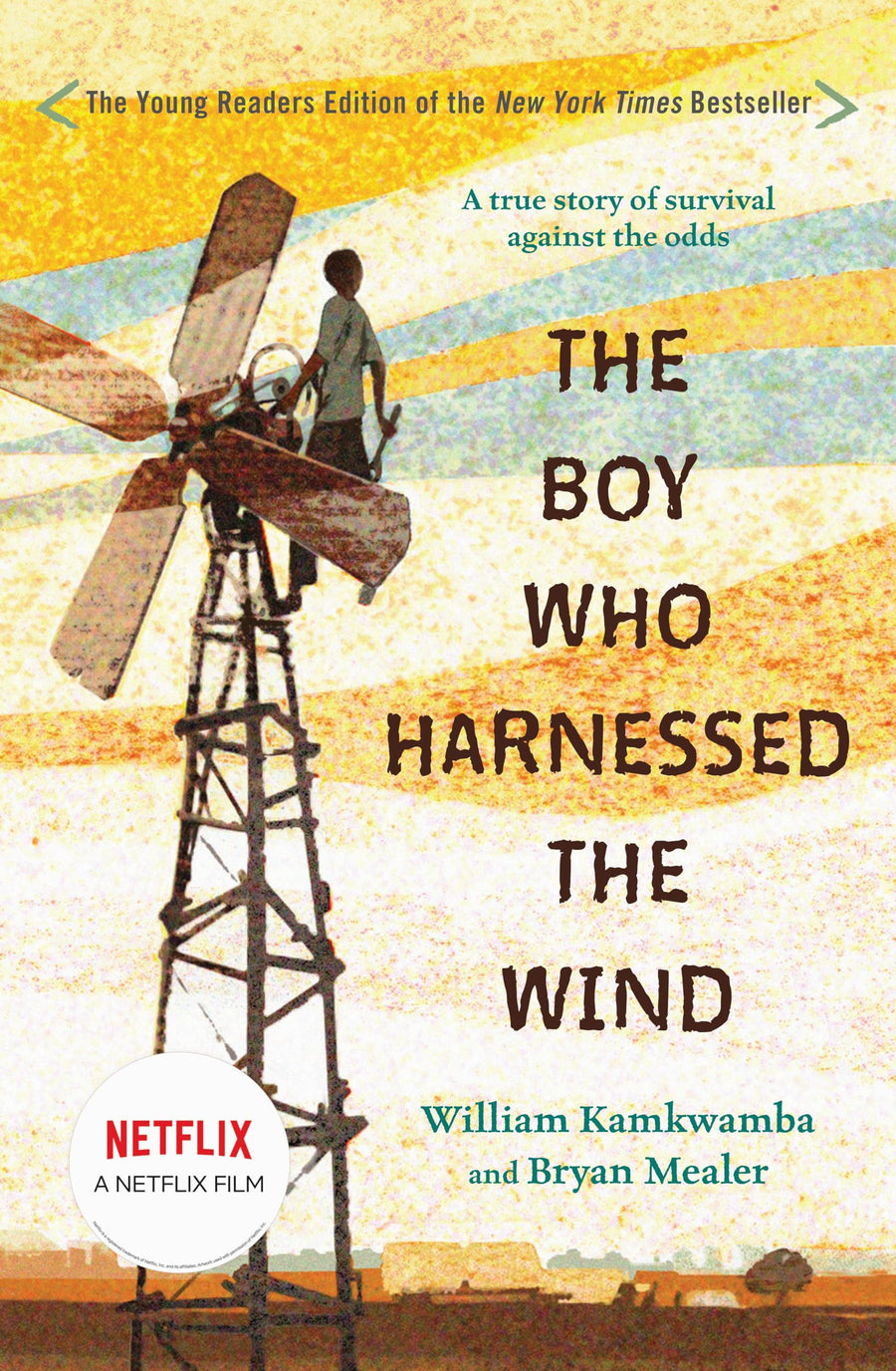 The Boy Who Harnessed the Wind: Young Readers Edition -- William Kamkwamba, Paperback