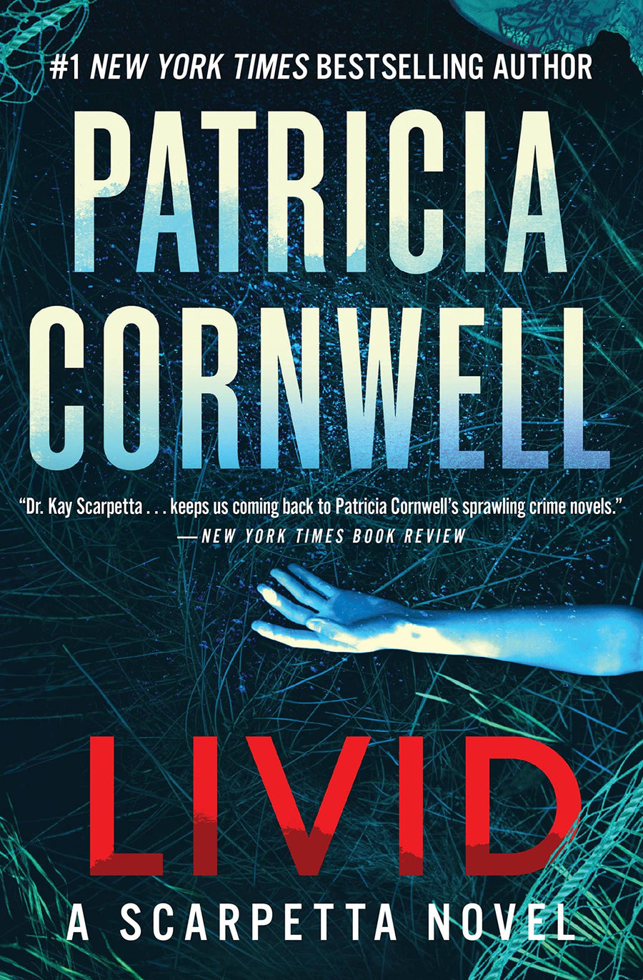 Livid: A Scarpetta Novel -- Patricia Cornwell, Paperback