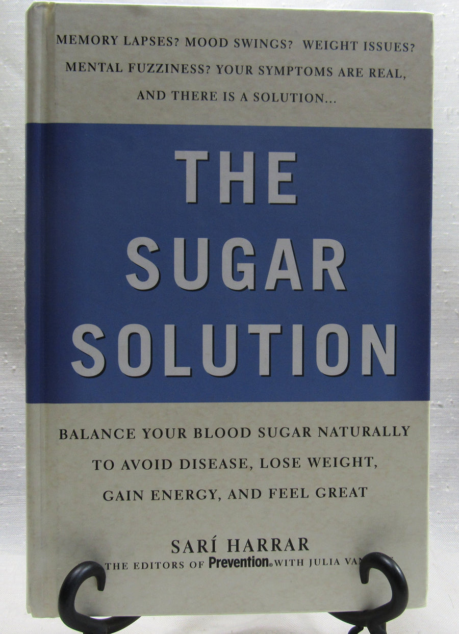 Used - Like New | The Sugar Solution: Balance Your Blood Sugar Naturally to Avoid Disease, Lose Weight, Gain Energy, and Feel Great -- Hardcover