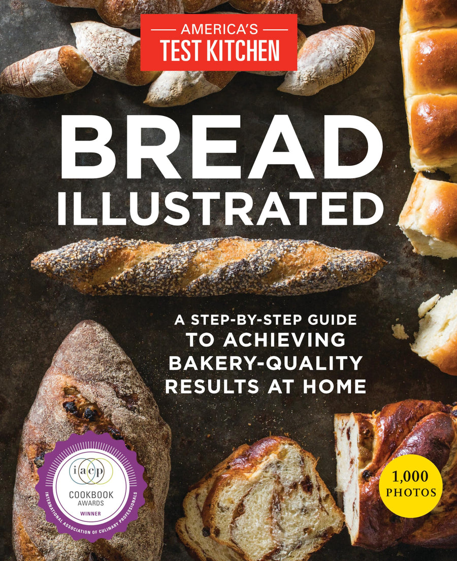 Bread Illustrated: A Step-By-Step Guide to Achieving Bakery-Quality Results at Home -- America's Test Kitchen, Paperback