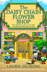 The Daisy Chain Flower Shop by Gilmore, Laurie