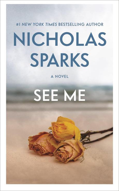 See Me -- Nicholas Sparks, Mass Market Paperbound
