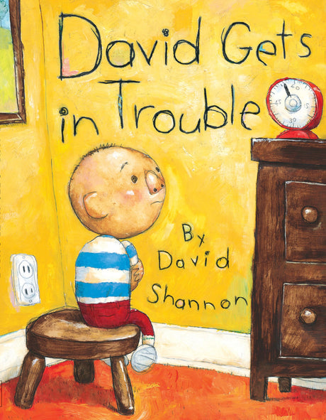 David Gets in Trouble -- David Shannon, Hardcover