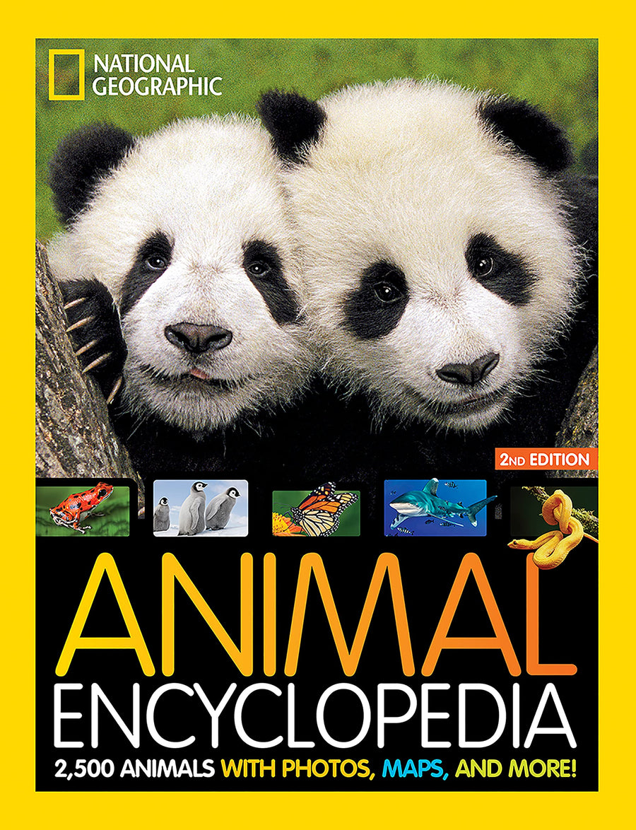 National Geographic Kids Animal Encyclopedia, 2nd Edition: 2,500 Animals with Photos, Maps, and More! -- National Geographic, Hardcover
