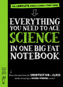 Everything You Need to Ace Science in One Big Fat Notebook: The Complete Middle School Study Guide -- Workman Publishing, Paperback