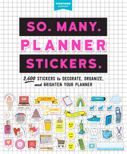 So. Many. Planner Stickers.: 2,600 Stickers to Decorate, Organize, and Brighten Your Planner by Pipsticks(r)+workman(r)