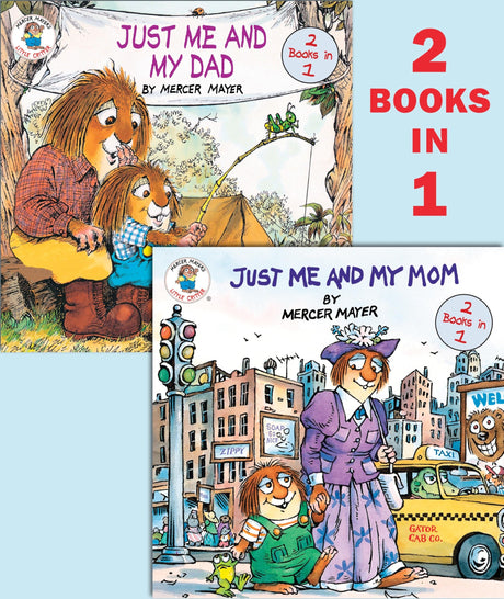 Just Me and My Mom/Just Me and My Dad (Little Critter) -- Mercer Mayer, Paperback