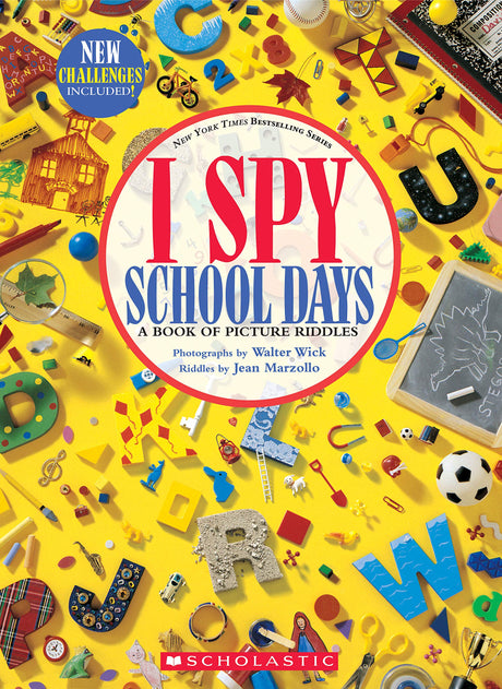 I Spy School Days: A Book of Picture Riddles -- Jean Marzollo, Hardcover