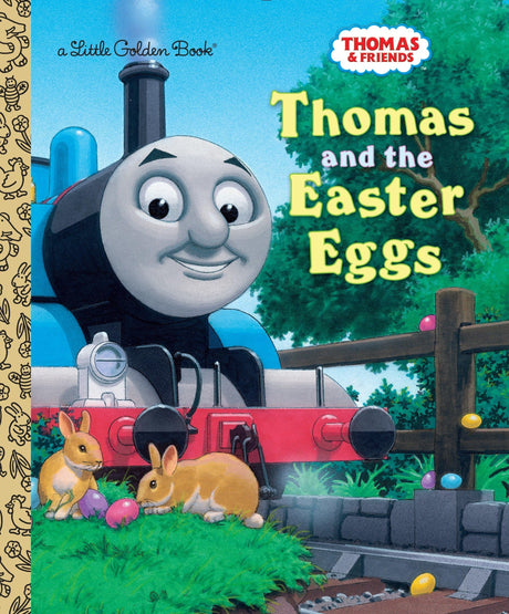Thomas and the Easter Eggs (Thomas & Friends) -- Golden Books, Hardcover