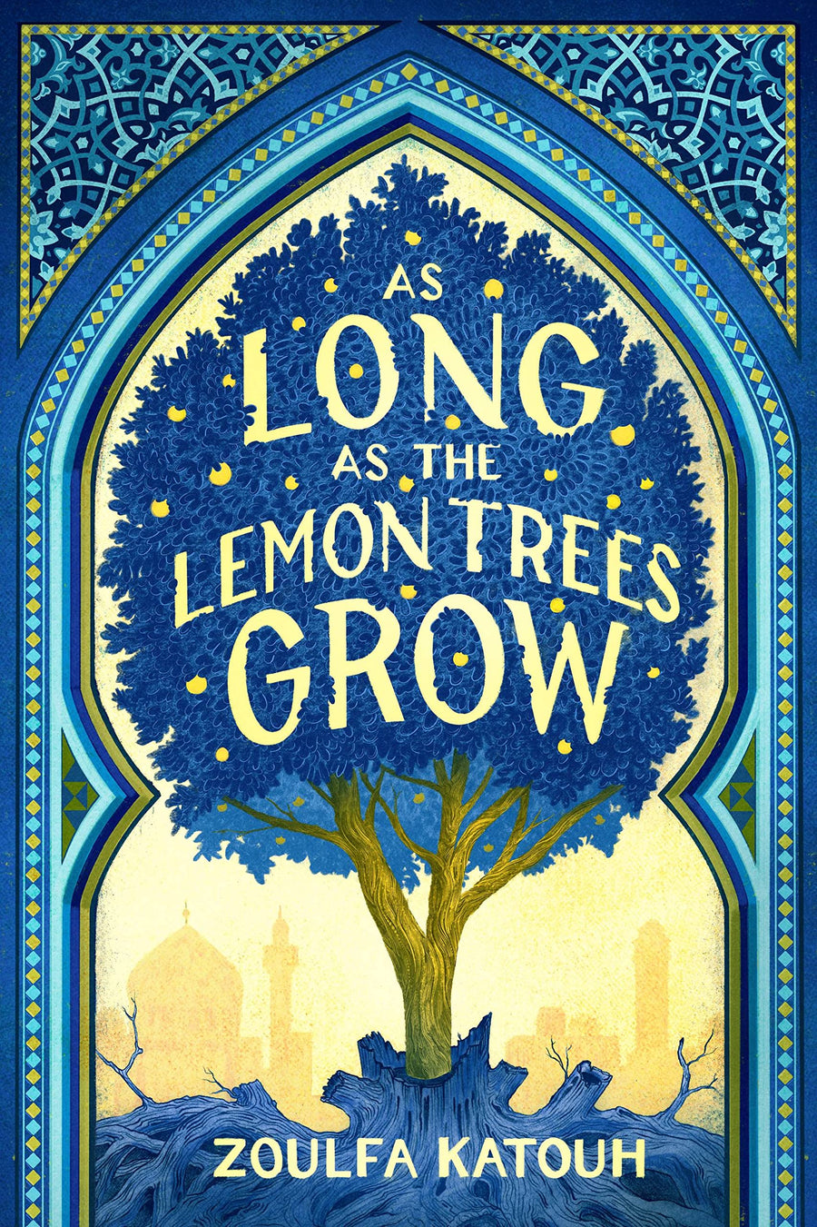 As Long as the Lemon Trees Grow -- Zoulfa Katouh, Paperback