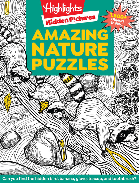 Amazing Nature Puzzles: Explore & Discover with Over 100 Fun Hidden Pictures Nature Puzzles, Celebrate the Wonders of Nature with a Nature Activity Bo -- Highlights, Paperback