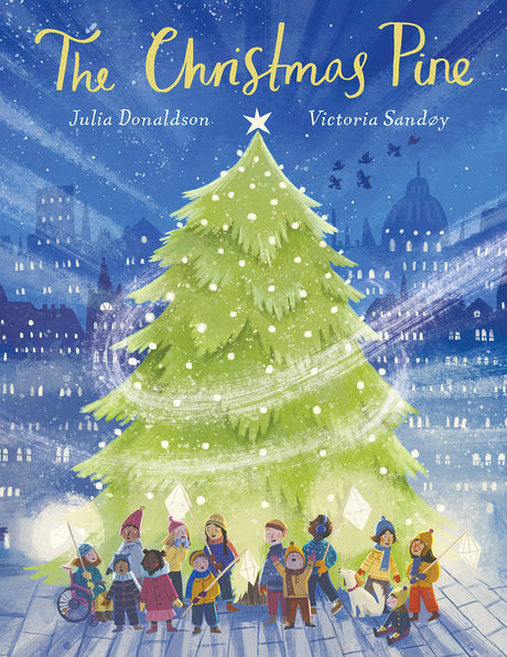 The Christmas Pine -- Julia Donaldson, Hardcover