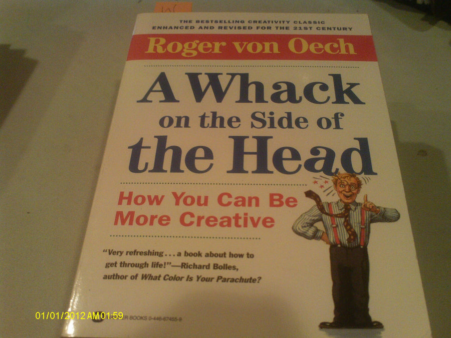 Used - Good | A Whack on the Side of the Head: How You Can Be More Creative -- Roger von Oech, Paperback
