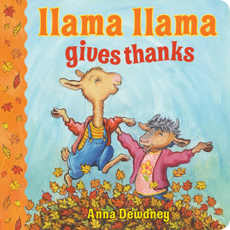 Llama Llama Gives Thanks -- Anna Dewdney, Board Book