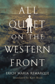 All Quiet on the Western Front by Remarque, Erich Maria