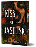 Kiss of the Basilisk (Deluxe Edition): A Split or Swallow Novel -- Lindsay Straube, Paperback