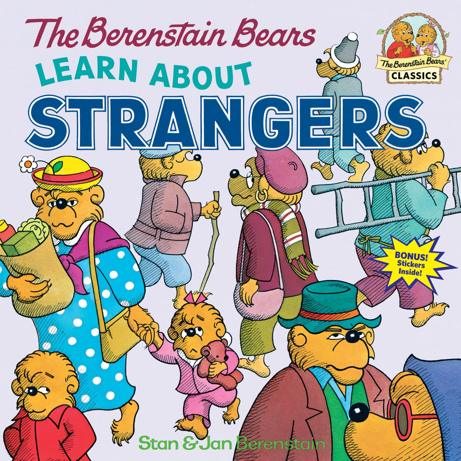The Berenstain Bears Learn about Strangers -- Stan Berenstain, Paperback