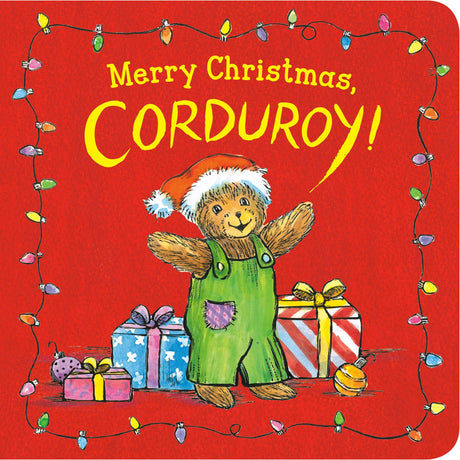Merry Christmas, Corduroy! -- Don Freeman, Board Book