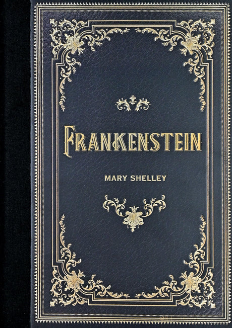 Frankenstein (Masterpiece Library Edition) -- Mary Wollstonecraft, Hardcover
