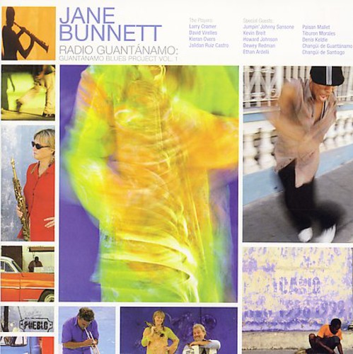 Radio Guantanamo: Guantanamo Blues Project 1 -- Jane Bunnett, CD