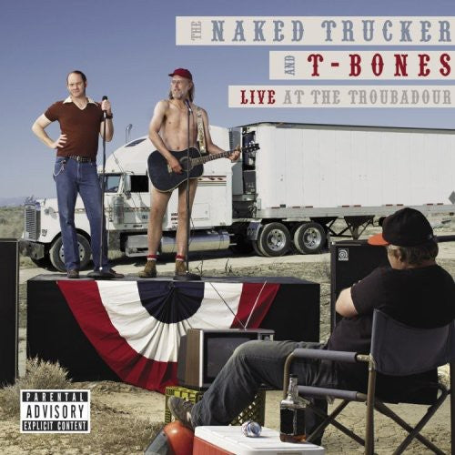 Live At The Troubadour -- Naked Trucker & T-Bones, CD