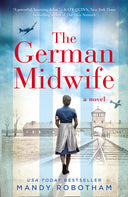 The German Midwife -- Mandy Robotham, Paperback