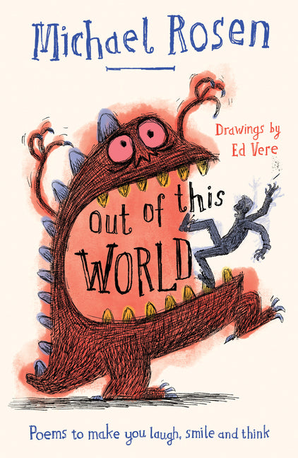 Out of This World: Poems to Make You Laugh, Smile and Think -- Michael Rosen, Paperback
