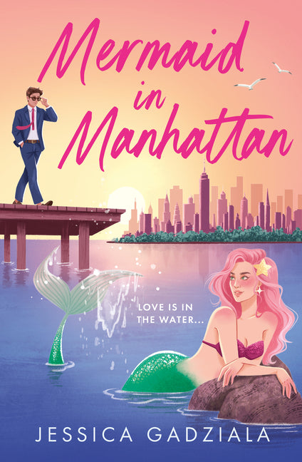 Mermaid in Manhattan -- Jessica Gadziala, Paperback