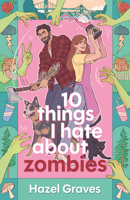 10 Things I Hate about Zombies -- Hazel Graves, Paperback