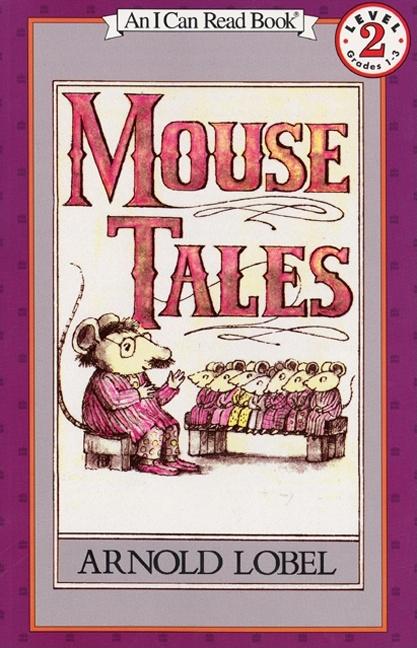 Mouse Tales -- Arnold Lobel, Hardcover