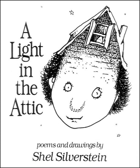 A Light in the Attic -- Shel Silverstein, Hardcover