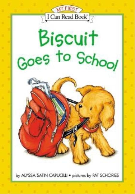 Biscuit Goes to School -- Alyssa Satin Capucilli, Hardcover