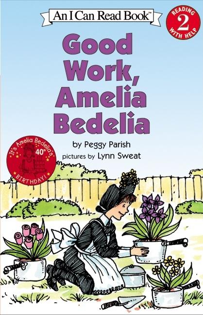 Good Work, Amelia Bedelia -- Peggy Parish, Paperback