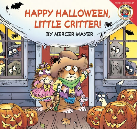 Little Critter: Happy Halloween, Little Critter!: A Lift-The-Flap Book for Kids -- Mercer Mayer, Paperback