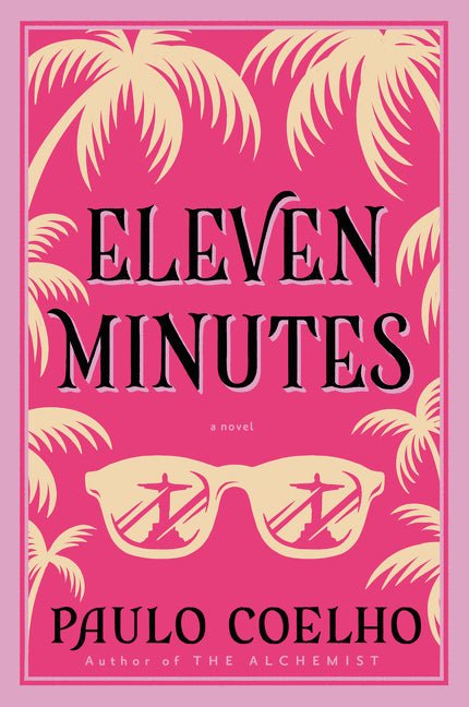 Eleven Minutes -- Paulo Coelho, Paperback
