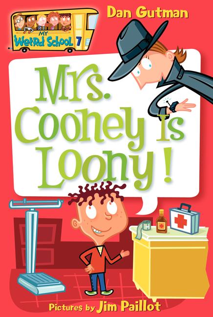 Mrs. Cooney Is Loony! -- Dan Gutman, Paperback