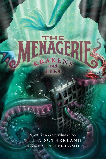 The Menagerie #3: Krakens and Lies -- Tui T. Sutherland, Paperback