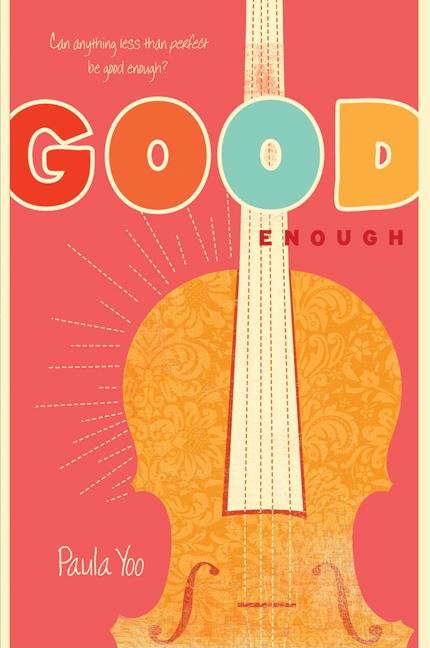 Good Enough -- Paula Yoo, Paperback