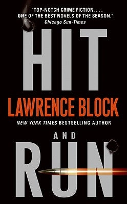 Hit and Run -- Lawrence Block, Mass Market Paperbound