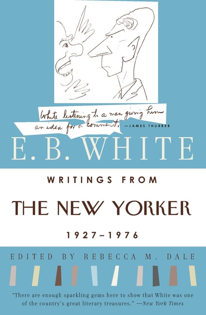 Writings from the New Yorker 1927-1976 -- E. B. White, Paperback