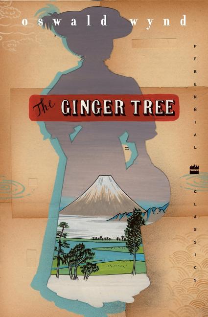 The Ginger Tree -- Oswald Wynd, Paperback