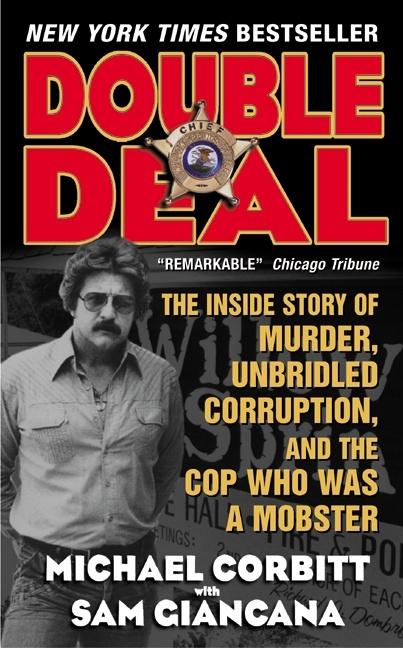 Double Deal: The Inside Story of Murder, Unbridled Corruption, and the Cop Who Was a Mobster -- Sam Giancana, Mass Market Paperbound