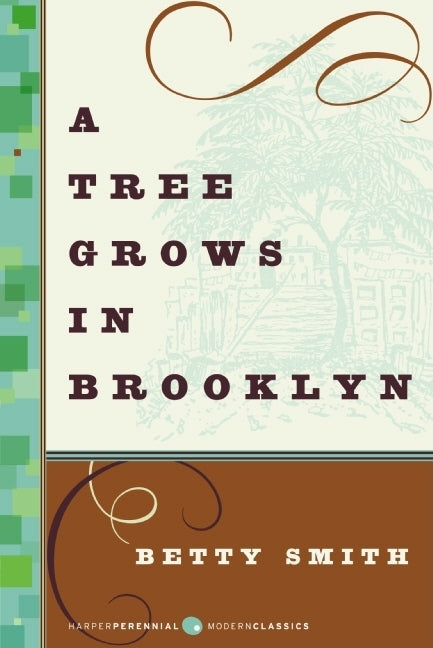 A Tree Grows in Brooklyn -- Betty Smith, Paperback